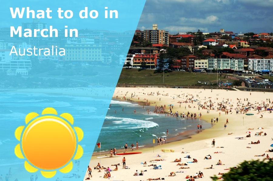 What to do in March in Australia 2025 Winter Sun Expert